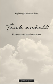 THINK SIMPLE av Carina Carl (Innbundet)