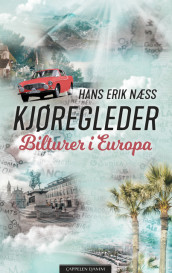 THE JOY OF DRIVING av Hans Erik Næss (Fleksibind)