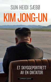 Kim Jong-un av Sun Heidi Sæbø (Innbundet)