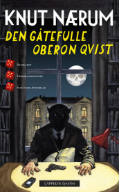THE MYSTERIOUS OBERON QVIST av Knut Nærum (Innbundet)