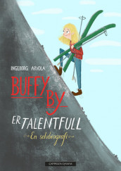 Buffy By is talented av Ingeborg Arvola (Innbundet)