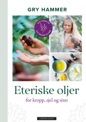 Essential oils av Gry Hammer (Innbundet)