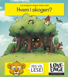 Løveunge - Hvem i skogen? av Lise Dragland (Innbundet)