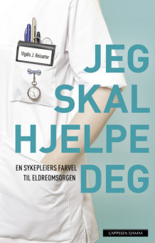 Jeg skal hjelpe deg av Vigdis J. Reisæter (Innbundet)