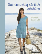 SUMMERY KNITS av Denise Samson (Innbundet)