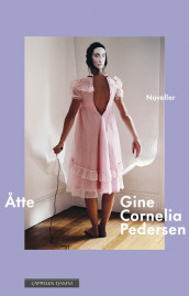 Eight av Gine Cornelia Pedersen (Innbundet)