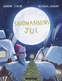 Snømannens jul av Sondre Lerche (Innbundet)