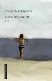 Growth Seasons av Kristian S. Hæggernes (Innbundet)