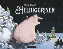 Heldiggrisen av Monia Nilsen (Innbundet)