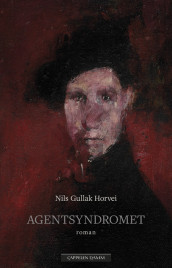 The Agent syndrome av Nils Gullak Horvei (Innbundet)