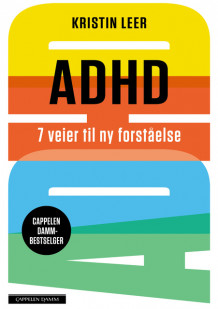 ADHD 7 veier til ny forståelse av Kristin Leer (Innbundet)