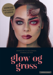 Glow and Goosebumps av Karolina Maria Griciute (Innbundet)