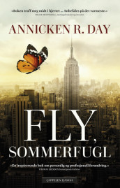 Fly, Butterfly av Annicken R. Day (Innbundet)