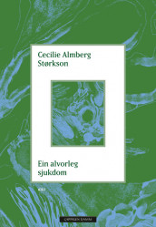A Serious Disease av Cecilie Almberg Størkson (Innbundet)