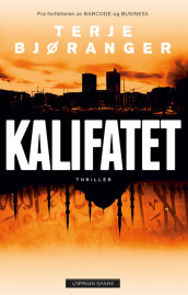 The Caliphate av Terje Bjøranger (Innbundet)