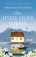 Omslag - Der hvite liljer vokser