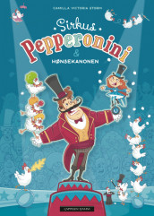 Pepperoni Circus and the Chicken Cannon av Camilla Victoria Storm (Innbundet)