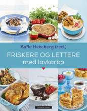 Fitter and Lighter with Low Carbs av Sofie Hexeberg (Innbundet)