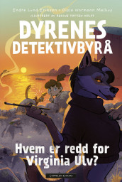 The Animal Detective Bureau 3: Who’s Afraid of Virginia Wolf? av Endre Lund Eriksen og Gisle Normann Melhus (Innbundet)