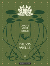 Water Lily of the Wreck av Charlotte Louise Vaillot Knudsen (Innbundet)