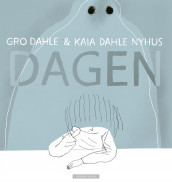 The Day goes by av Gro Dahle (Innbundet)