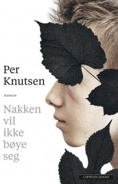 The Neck Will Not Bend av Per Knutsen (Innbundet)