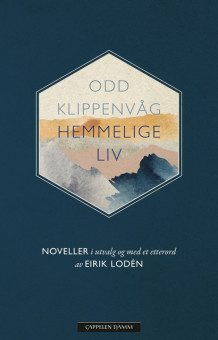 Hemmelige liv av Odd Klippenvåg (Innbundet)