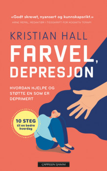 Farvel, depresjon av Kristian Hall (Innbundet)