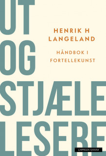 Ut og stjæle lesere av Henrik H. Langeland (Heftet)