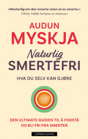 Naturally Pain-free av Audun Myskja (Innbundet)