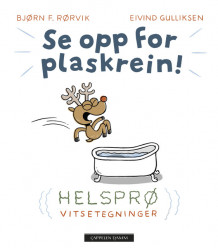 Se opp for plaskrein! av Bjørn F. Rørvik (Innbundet)