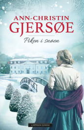 The Girl in the Snow av Ann-Christin Gjersøe (Innbundet)