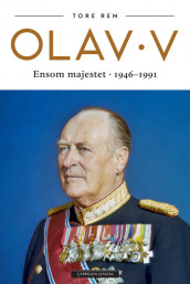 Olav V. Lonely Majesty av Tore Rem (Innbundet)