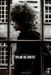 Dylan and the poem av Erling Aadland (Innbundet)