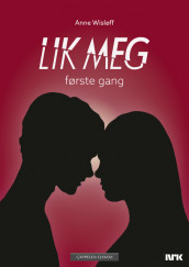 Like me: The first time av Anne Wisløff (Innbundet)