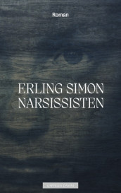 The Narcisisst av Erling Simon (Innbundet)