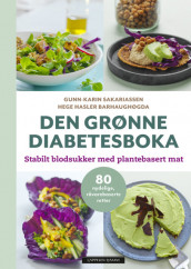The Green Diabetes Book av Hege Hasler Barhaughøgda og Gunn-Karin Sakariassen (Innbundet)