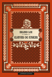 Giæver and Iunker av Erlend Loe (Innbundet)