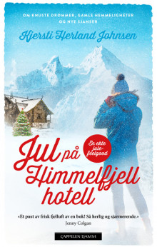 Jul på Himmelfjell hotell av Kjersti Herland Johnsen (Innbundet)