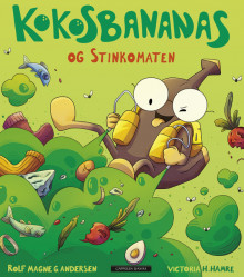 Kokosbananas og stinkomaten av Rolf Magne G. Andersen (Innbundet)
