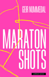 Marathon Shots av Geir Nummedal (Innbundet)