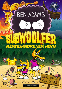 Subwoolfer: Bestemødrenes hevn av Ben Adams (Innbundet)