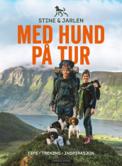 Hiking with Dogs av Stine og Jarlen (Innbundet)
