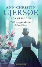 Before the Magnolia Blooms av Ann-Christin Gjersøe (Innbundet)