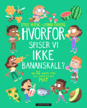 Why Don't We Eat Banana Peel? av Emilie Nereng (Innbundet)