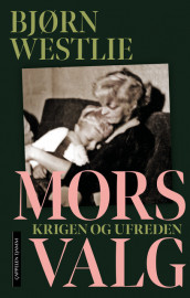 Mother's Choice av Bjørn Westlie (Innbundet)