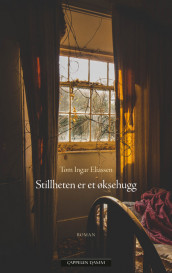 Silence is Like the Chop of an Axe av Tom Ingar Eliassen (Innbundet)