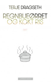 Rainbow Trout and Boiled Rice av Terje Dragseth (Innbundet)