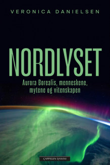 Nordlyset av Veronica Danielsen (Innbundet)