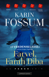 Farewell, Farah Diba av Karin Fossum (Innbundet)